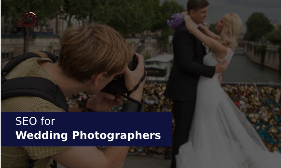 How to Implement SEO for Wedding Photographers?