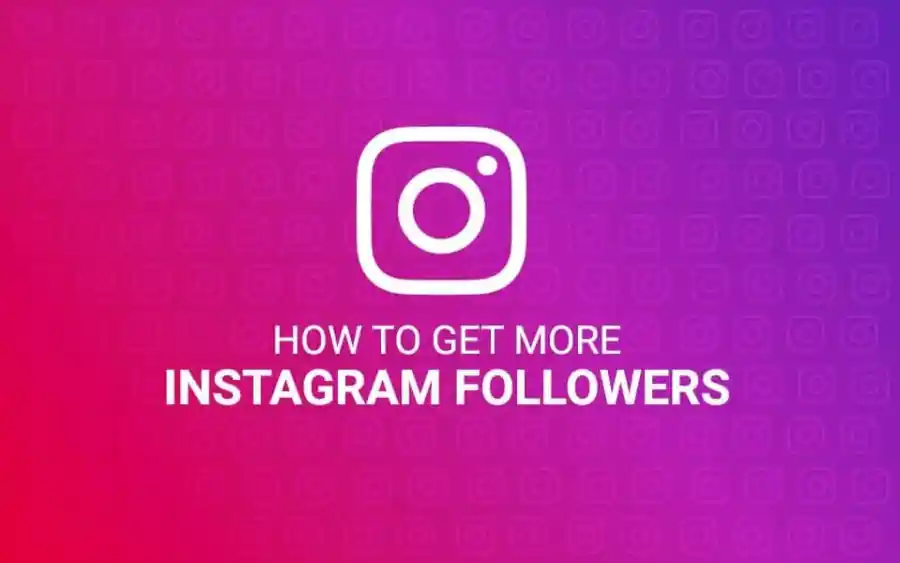 Ways To Achieve Massive Followers On Instagram