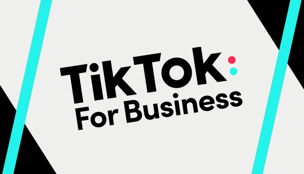TikTok For Business: 4 Ways You Can Use it to Boost Your Brand