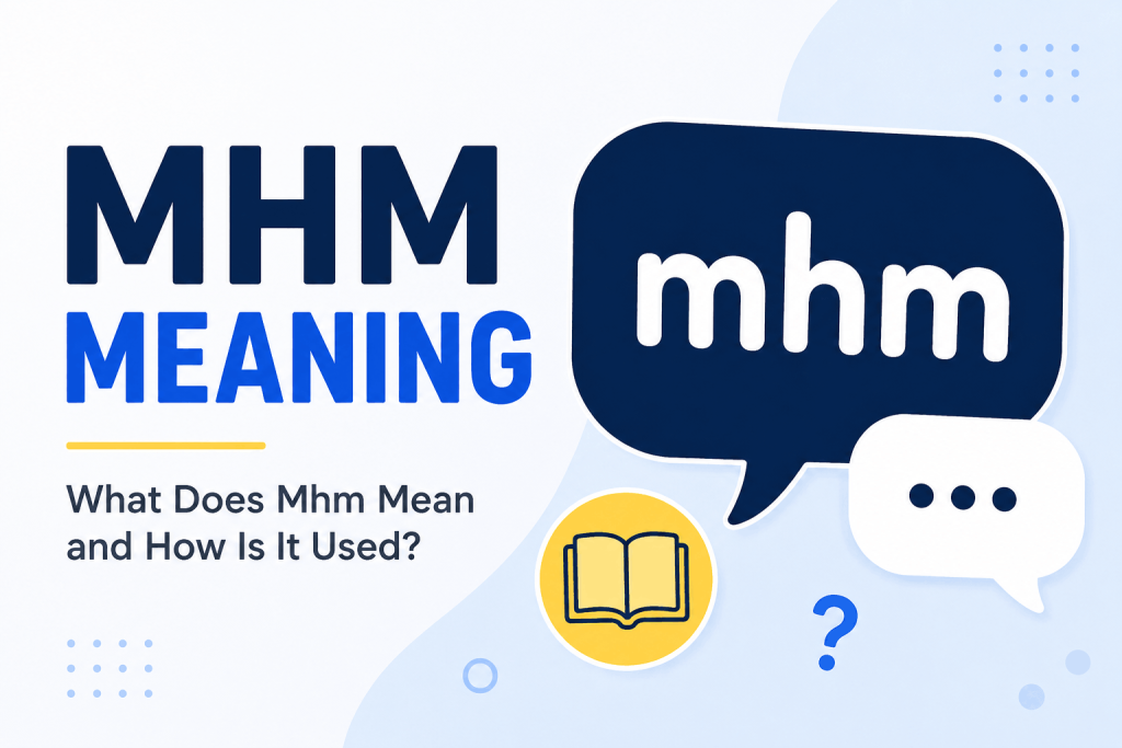 mhm meaning