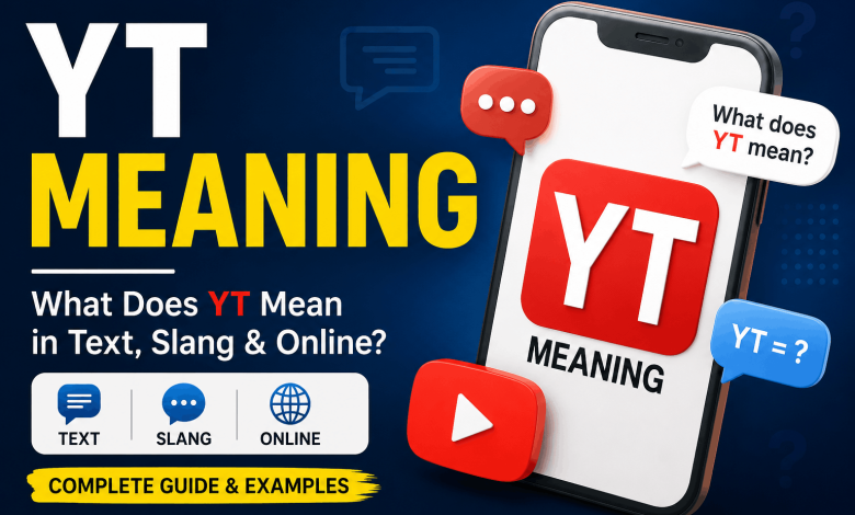 YT Meaning