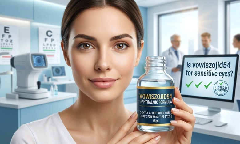 is vowiszojid54 for sensitive eyes